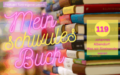 Johannes Albendorf: Was wir füreinander waren